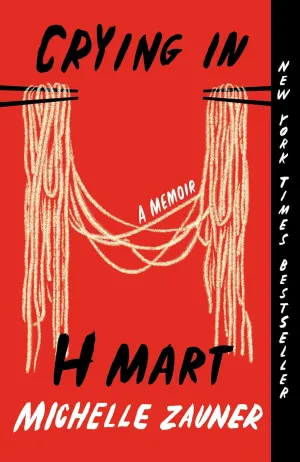 Crying in H Mart: A Memoir Paperback  March 28, 2023