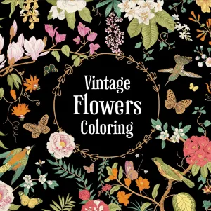 Vintage Flowers Coloring (Keepsake Coloring Books) Paperback  April 15, 2024